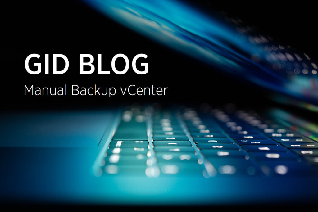 Nahaufnahme einer Tastatur mit Text: GID BLOG Manual Backup vCenter auf der linken Seite.